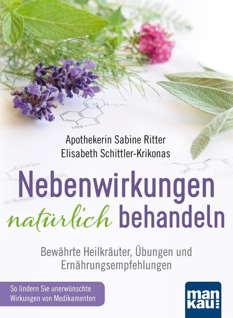 Nebenwirkungen natürlich behandeln - Sabine Ritter, Elisabeth Schittler-Krikonas