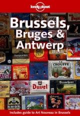 Brussels, Bruges and Antwerp - Logan, Leanne; Cole, Geert
