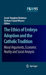 Ethics of Embryo Adoption and the Catholic Tradition - 