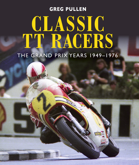 Classic TT Racers -  Greg Pullen