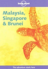 Malaysia, Singapore and Brunei - Crowther, Geoff; Wheeler, Tony