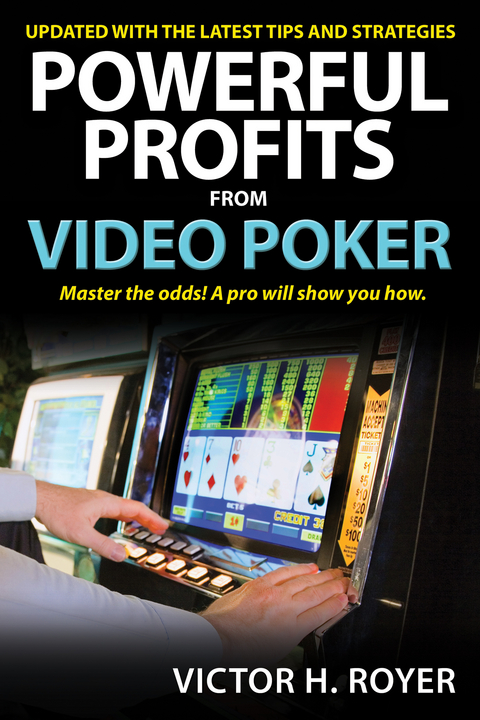 Powerful Profits From Video Poker -  Victor H Royer