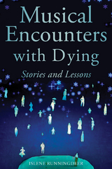 Musical Encounters with Dying -  Islene Runningdeer