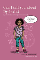 Can I tell you about Dyslexia? - Alan M. Hultquist