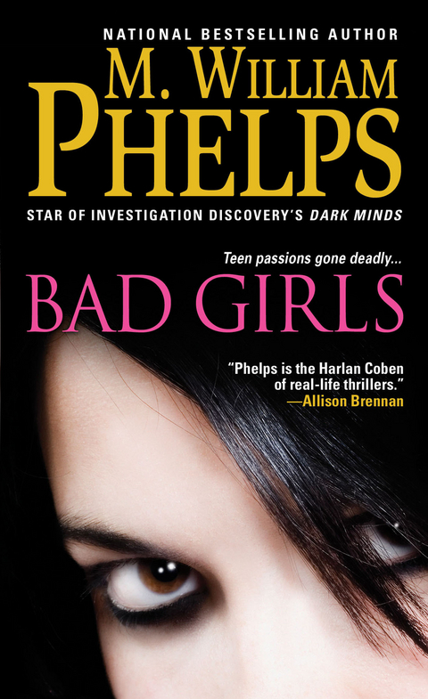Bad Girls -  M. William Phelps