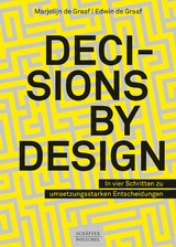 Decisions by Design -  Marjolijn Graaf,  Edwin Graaf