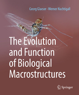 The Evolution and Function of Biological Macrostructures - Georg Glaeser, Werner Nachtigall
