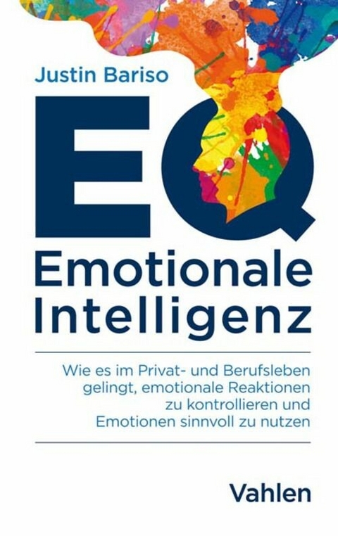 EQ - Emotionale Intelligenz - Justin Bariso
