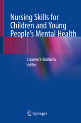 Nursing Skills for Children and Young People's Mental Health - 