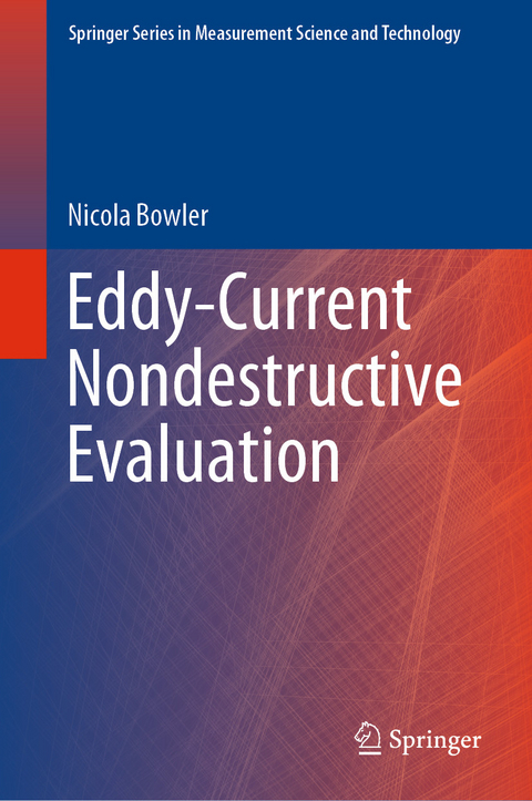 Eddy-Current Nondestructive Evaluation - Nicola Bowler