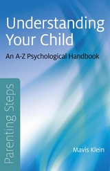 Parenting Steps - Understanding Your Child -  Mavis Klein