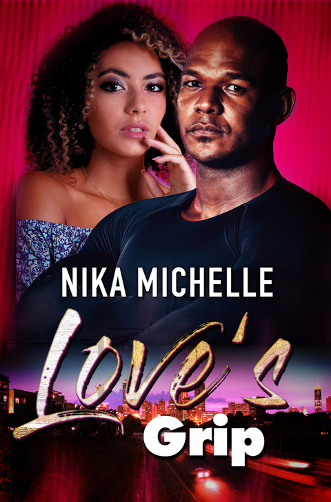 Love's Grip -  Nika Michelle