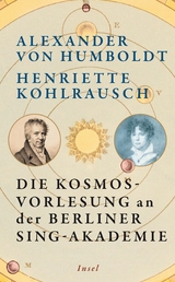 Die Kosmos-Vorlesung - Alexander von Humboldt