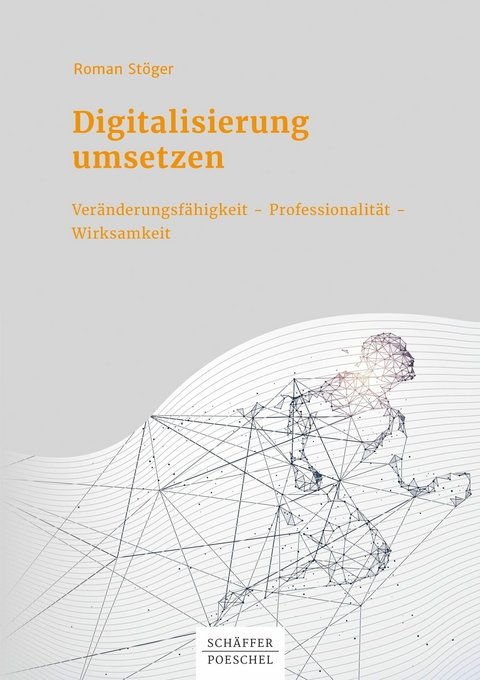 Digitalisierung umsetzen -  Roman Stöger