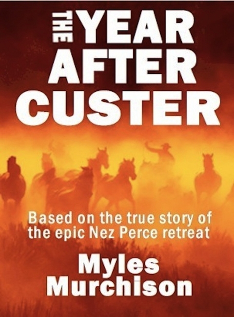 Year After Custer -  Myles Boone's Murchison