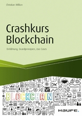 Crashkurs Blockchain - inkl. Arbeitshilfen online -  Christian Million