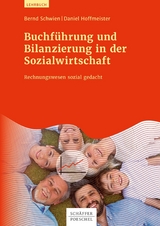 Buchführung und Bilanzierung in der Sozialwirtschaft -  Bernd Schwien,  Daniel Hoffmeister