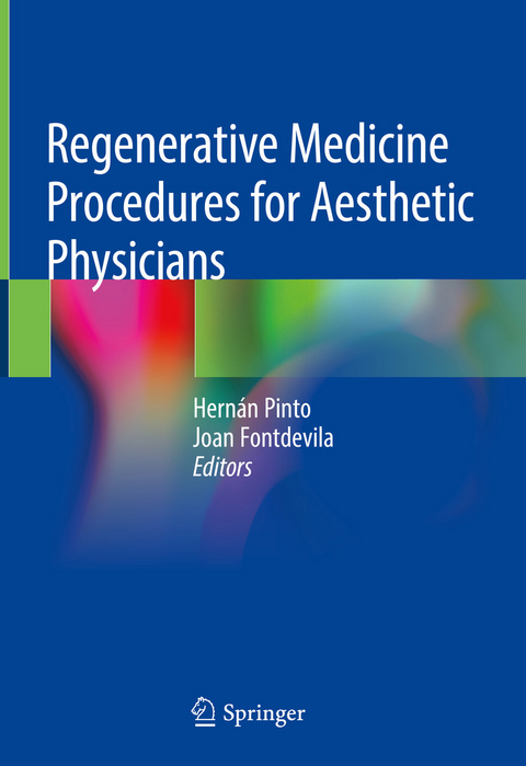 Regenerative Medicine Procedures for Aesthetic Physicians - 