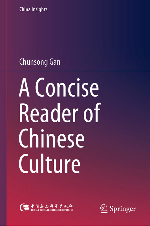 Concise Reader of Chinese Culture -  Chunsong Gan