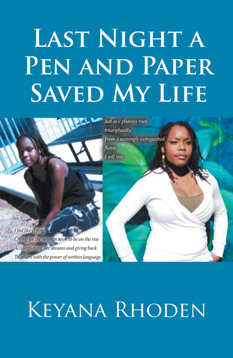 Last Night a Pen and Paper Saved My Life - Keyana Rhoden