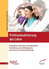 Professionalisierung der Lehre -  Johannes Wildt,  Matthias Heiner,  DGHD - Geschäftsstelle c/o Zentrum für Hochschul- und Weiterbildung