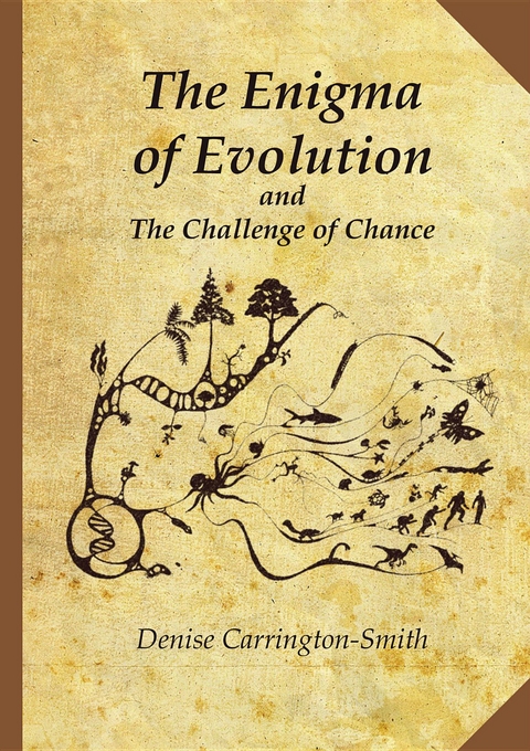 Enigma of Evolution and the Challenge of Chance -  Denise Carrington-Smith