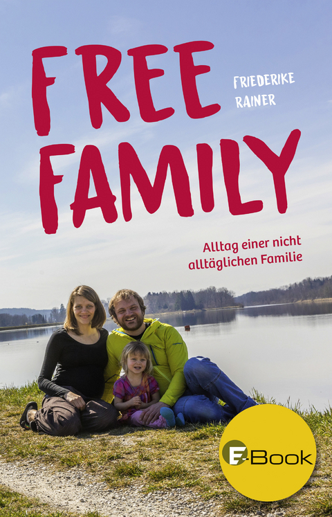 Free Family - Friederike Rainer