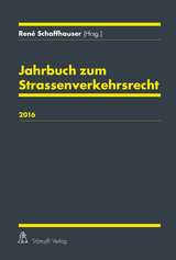 Jahrbuch zum Strassenverkehrsrecht 2016 - 