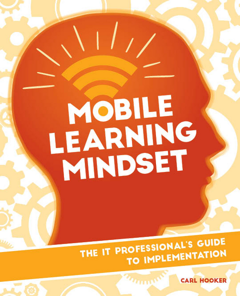 Mobile Learning Mindset -  Carl Hooker