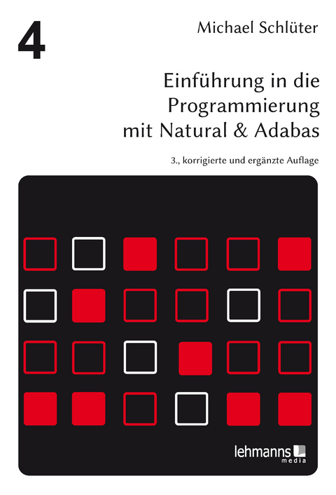 Einführung in die Programmierung mit Natural & Adabas - Michael Schlüter