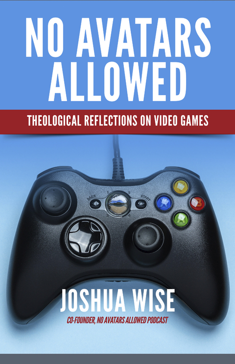 No Avatars Allowed -  Joshua Wise