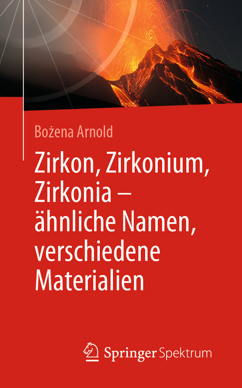 Zirkon, Zirkonium, Zirkonia - ähnliche Namen, verschiedene Materialien -  Bozena Arnold