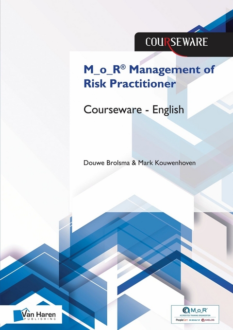 M_o_R® Management of Risk Practitioner Courseware - English -  Douwe Brolsma,  Mark Kouwenhoven