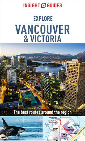 Insight Guides Explore Vancouver & Victoria (Travel Guide eBook) - Insight Guides