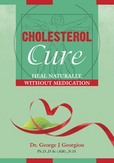 Cholesterol Cure -  George John Georgiou