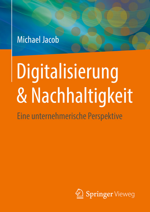 Digitalisierung & Nachhaltigkeit - Michael Jacob