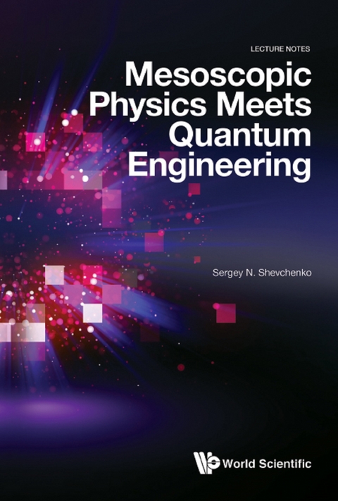 MESOSCOPIC PHYSICS MEETS QUANTUM ENGINEERING - Sergey N Shevchenko