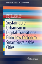 Sustainable Urbanism in Digital Transitions -  Mary J. Thornbush,  Oleg Golubchikov