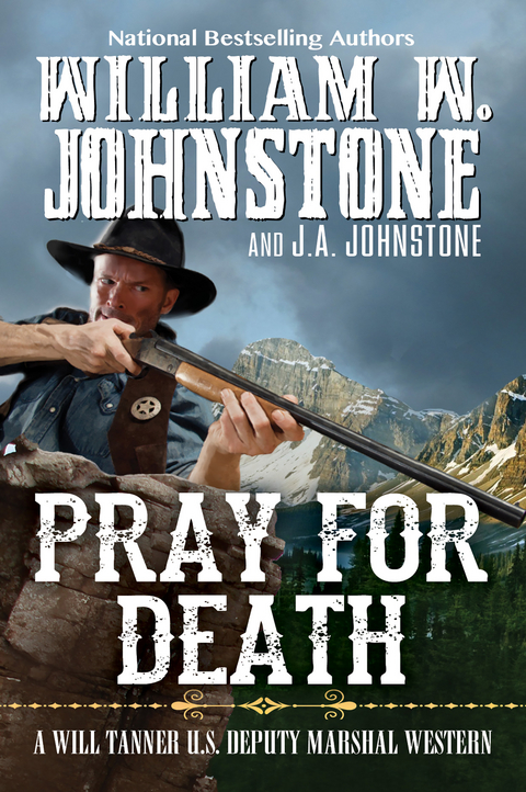 Pray for Death - William W. Johnstone, J.A. Johnstone
