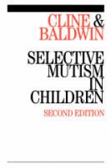 Selective Mutism in Children - Cline, Tony; Baldwin, Sylvia