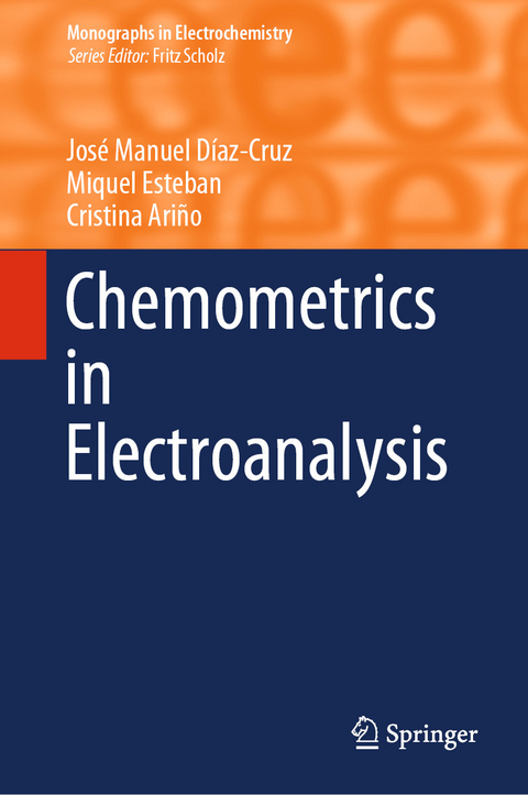 Chemometrics in Electroanalysis -  José Manuel Díaz-Cruz,  Miquel Esteban,  Cristina Ariño