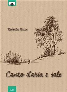 Canto d'aria e sale - Roberta Nacci