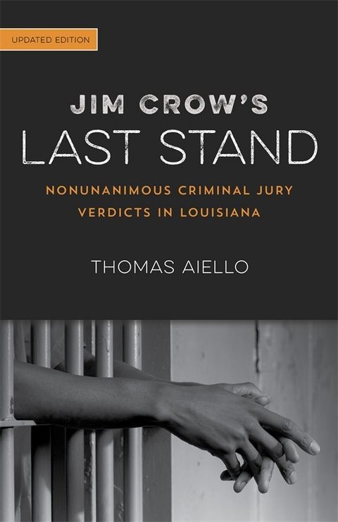 Jim Crow's Last Stand -  Thomas Aiello