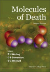 Molecules Of Death (2nd Edition) - Mitchell, Steven C; Steventon, Glyn B; Waring, Rosemary H