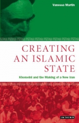 Creating an Islamic State - Martin, Vanessa