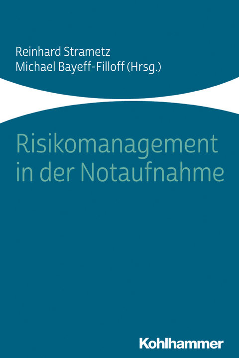 Risikomanagement in der Notaufnahme - 