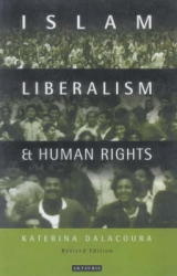 Islam, Liberalism and Human Rights - Dalacoura, Katerina