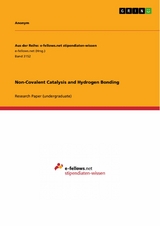 Non-Covalent Catalysis and Hydrogen Bonding