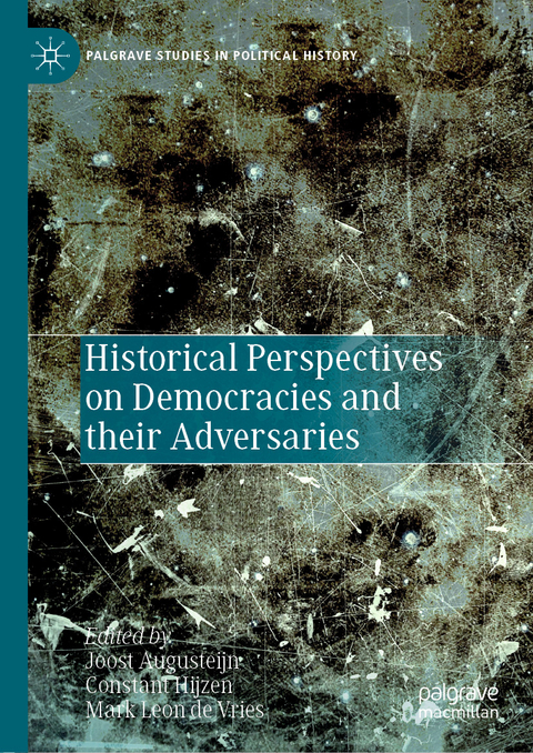 Historical Perspectives on Democracies and their Adversaries - 