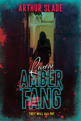 Amber Fang: Revenge - Arthur Slade